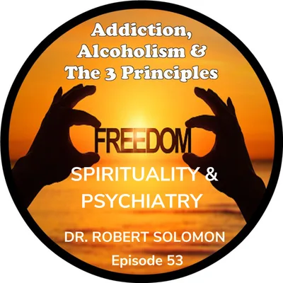Ep. 53-Spirituality & Psychiatry