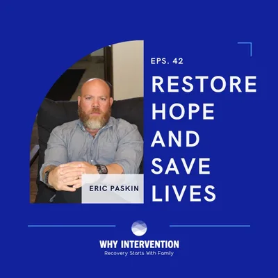 Restore Hope and Save Lives with Eric Paskin - Episode 42