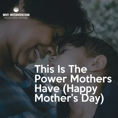This is the Power Mothers Have (Happy Mother's Day) - Episode 33