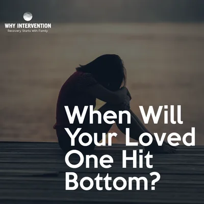 When Will Your Loved One Hit Bottom? - Episode 31