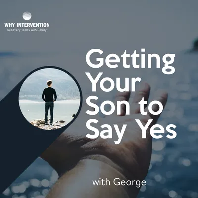 Getting Your Son to Say Yes - Episode 20