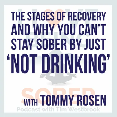 The Stages of Recovery and Why You Can’t Stay Sober By Just “Not Drinking”