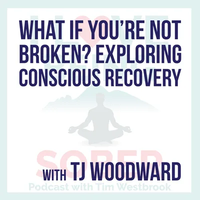 What If You’re Not Broken? Exploring Conscious Recovery
