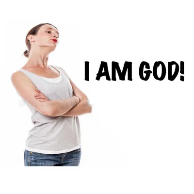 I AM GOD!