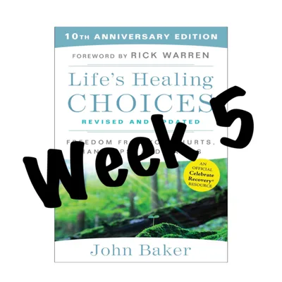 Life's Healing Choices Week 5