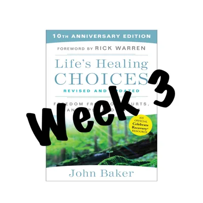 Life's Healing Choices Week 3