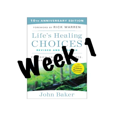 Life's Healing Choices Week 1
