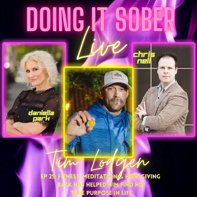 EP25: Tim Lodgen- Fitness, Meditation & How Giving Back Has Helped Him Find His True Purpose In Life