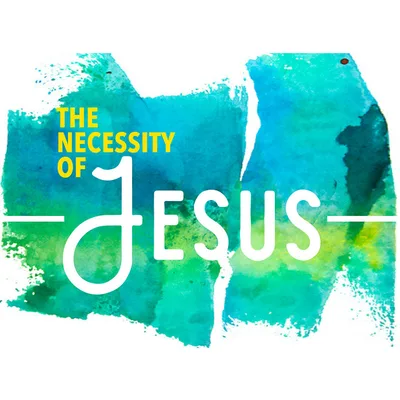 The Necessity of Jesus - He Gives Me Strength - Mark Beebe