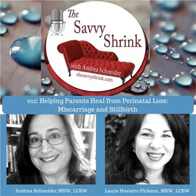 Helping Parents Heal from Perinatal Loss: Miscarriage and Stillbirth