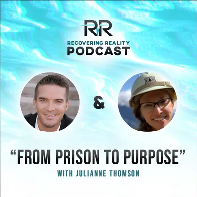 “From Prison to Purpose” with Julianne Thomson