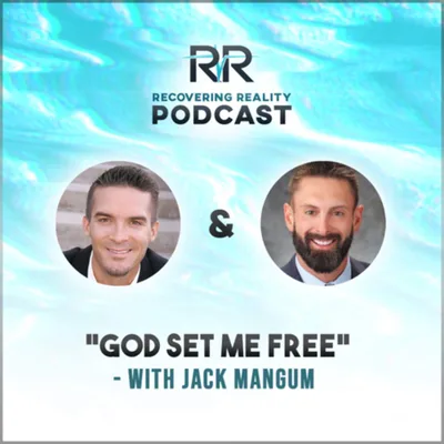 “God set me free” with Jack Mangum