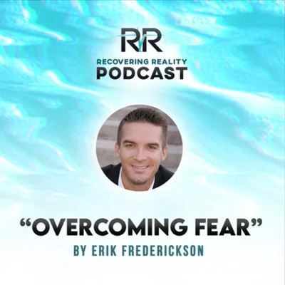Overcoming Fear the Right Way