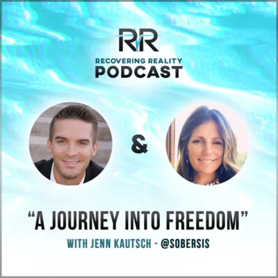 A Journey into Freedom- with Jenn Kautsch @sobersis