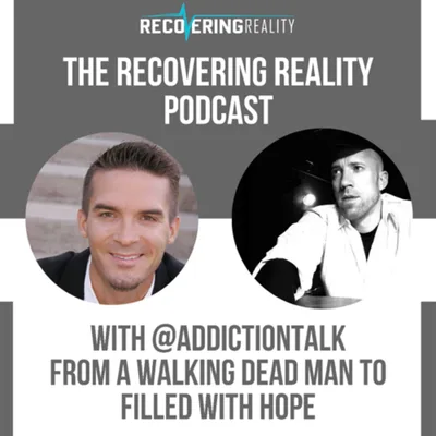 With James Dallin @addictiontalk - From a dead man walking to living in Hope