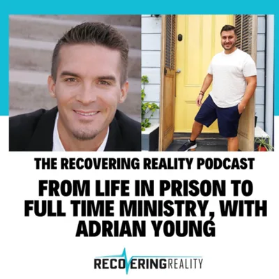 From Life in Prison to Full Time Ministry, with Adrian Young