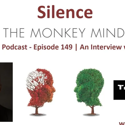 JF Benoist | Silence the Monkey Mind - The Way Out Podcast Episode 149