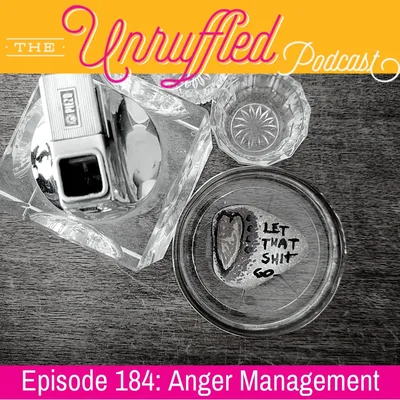 Episode 184 - Anger Management