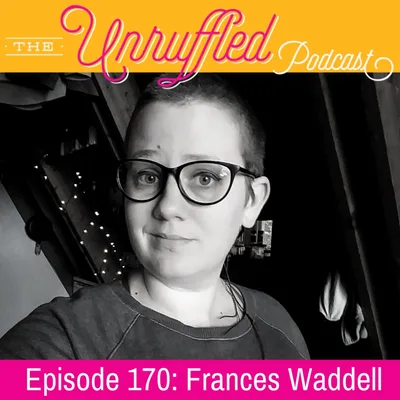 Episode 170 - Frances Waddell