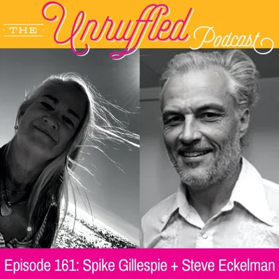 Episode 161 -  Spike Gillespie + Steve Eckelman