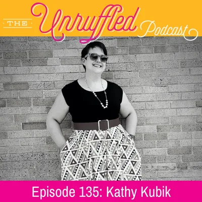 Episode 135 - Kathy Kubik