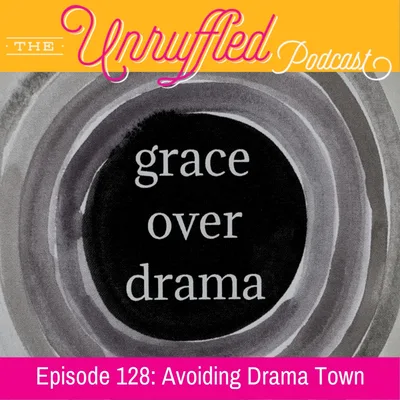 Episode 128 - Avoiding Drama Town