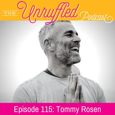 Episode 115 - Tommy Rosen