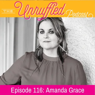 Episode 116 - Amanda Grace