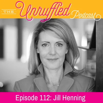 Episode 112 - Jill Henning