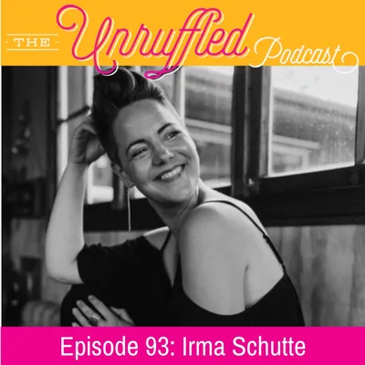 Episode 93 - Irma Schutte