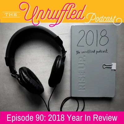Episode 90: 2018 Year In Review