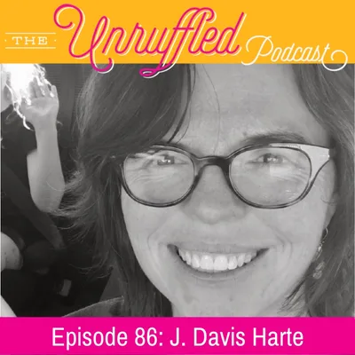 Episode 86 - J. Davis Harte