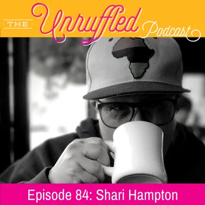 Episode 84 - Shari Hampton
