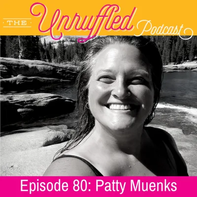 Episode 80 - Patty Muenks