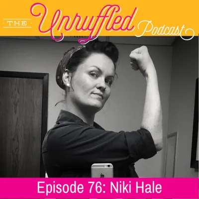 Episode 76 - Niki Hale