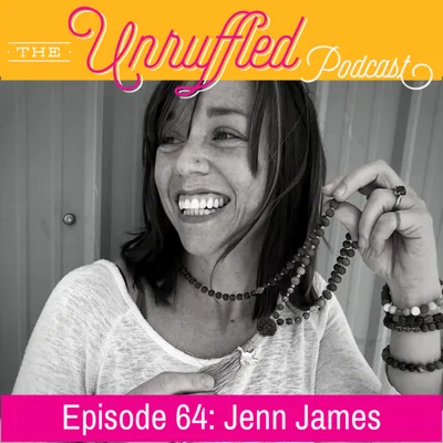Episode 64 - Jenn James