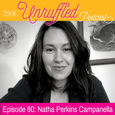 Episode 60 - Natha Perkins Campanella
