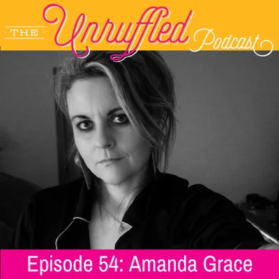 Episode 54 - Amanda Grace