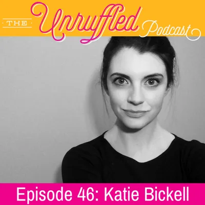 Episode 46 - Katie Bickell