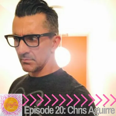 Episode 20 - Chris Aguirre