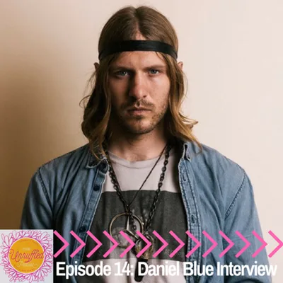 Episode 14 - Daniel Blue Interview