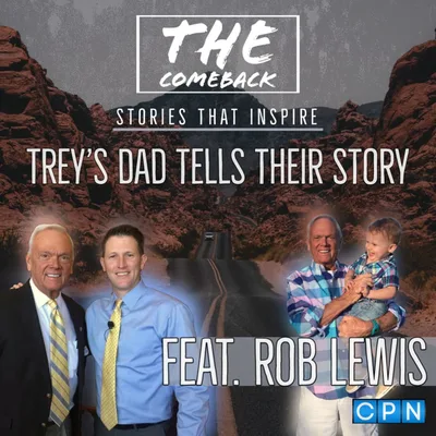 Episode 76: Trey's Dad Tells Their Story
