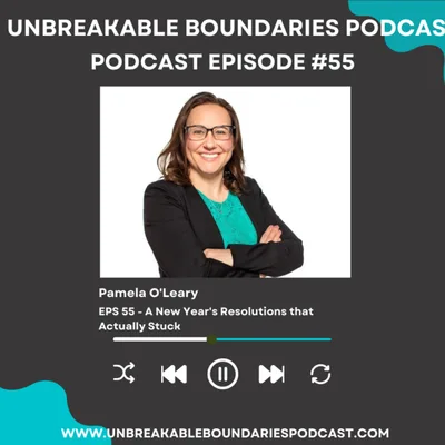 #55 Pamela O'Leary: A new year's resolution that actually stuck