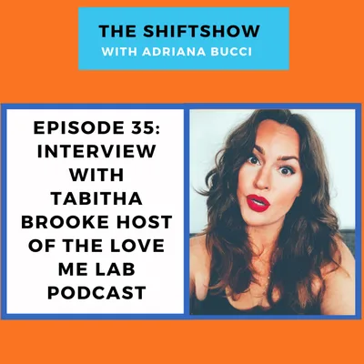 Interview with Tabitha Brooke Host of the Love Me Lab Podcast