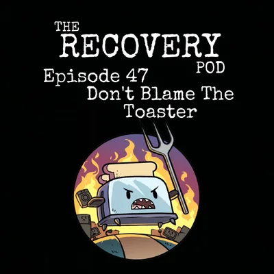 "Don't Blame The Toaster" | Teen Prevention, Peer Pressure, Coping Skills, Motivation For Change | The Recovery Pod