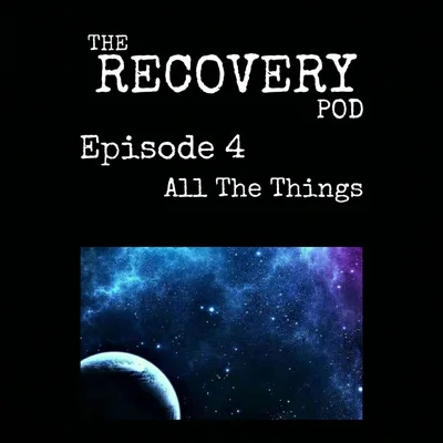 "All The Things" | Being Too Confident, Remaining Teachable, Living Truth | The Recovery Pod
