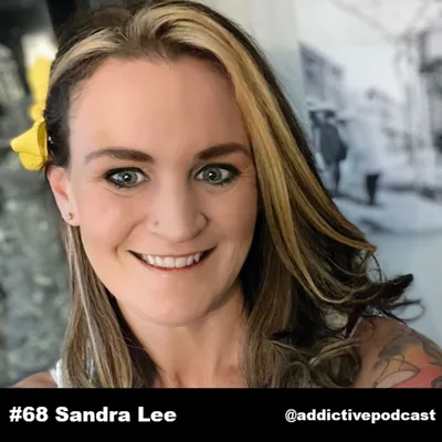 #68 Sandra Lee - Waking Up From Xanax