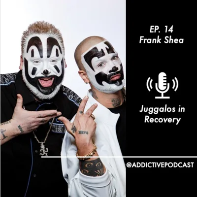 Frank Shea - Juggalos in Recovery