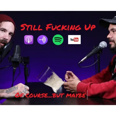 Still Fucking Up- I ain't no Goddamn son of a witch