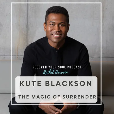 Kute Blackson Interview on his Latest Book- The Magic of Surrender